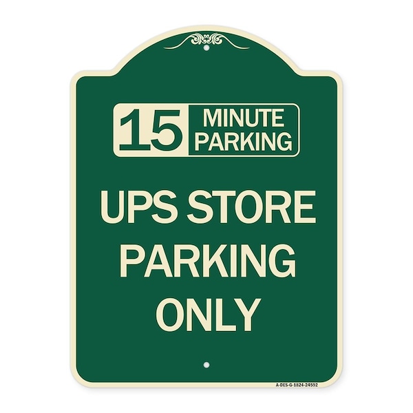 Signmission 15 Minutes Parking Ups Store Parking Heavy-Gauge Aluminum Sign, 24" x 18", G-1824-24592 A-DES-G-1824-24592 - main